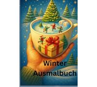Winter Ausmalbuch: Magische Weihnachts-Miniaturwelt in einer Hand zum ausmalen - Festliche Motive