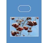 Winter Berries Composition Notebook 7.5 × 9.25 • OLMOL • ART: 110 college-ruled pages with a glossy photo cover