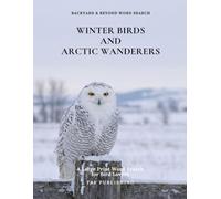 Winter Birds and Arctic Wanderers: A Large Print Word Search for Bird Lovers (Backyard & Beyond Word Search)