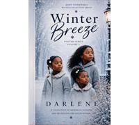 Winter Breeze: Volume 3 (Quiet Storm Press Collection - The Winter Series)