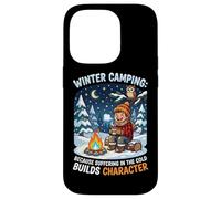 Winter Camping Because Suffering In Cold Builds Character Case for iPhone 14 Pro