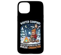 Winter Camping Because Suffering In Cold Builds Character Case for iPhone 15 Plus