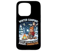 Winter Camping Because Suffering In Cold Builds Character Case for iPhone 15 Pro