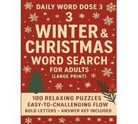 Winter & Christmas Word Search for Adults (Large Print): 100 Relaxing Holiday Puzzles, Bold Letters, Easy-to-Challenging Flow, Answer Key Included | ... & Brain Game for Seniors (Word dose Series)
