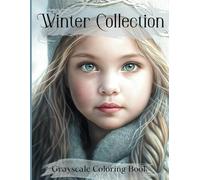 Winter collection Grayscale Coloring book: 45 Little Princesses Portrait
