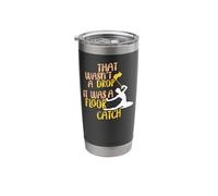 Winter Color Guard Wasn't A Drop It was A Floor Catch Flag Stainless Steel Insulated Tumbler