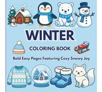 Winter Coloring Book: Bold Easy Pages Featuring Cozy Snowy Joy (Noor Kids - Bold and Easy Coloring Book Series)