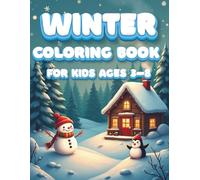 Winter Coloring Book for Kids Ages 3-8: 70 Fun & Easy Winter Scenes with Snowmen, Penguins, Polar Bears, Cozy Cabins & More! (Thinky Tots Coloring Adventures)