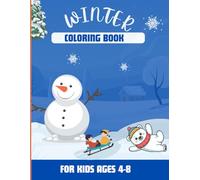 Winter Coloring Book: Perfect Holiday Season Activity Book with Cute Snow Scenes & Easy Winter Designs for Young Artists