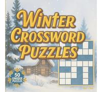 Winter Crossword Puzzles: 50 Cozy Large Print Medium Hard Full-Color Art for Adults