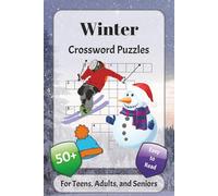 Winter Crossword Puzzles: Crossword Puzzles with Easy to Read Print about Coziness, Family, Traditions and More | 6x9 inches, 120 pages | 50+ Puzzles ... Gift for Vacations, Holidays, and Relaxation