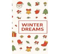 Winter Dreams: Gift For You.Christmas Gift.Ideas Live Here.Your Story Starts Here.Your Space to To Write