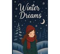 Winter Dreams: Gift For You.Christmas Gift.Ideas Live Here.Your Story Starts Here.Your Space To Write