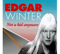 Winter, Edgar - Not a Kid Anymore [CASSETTE]
