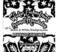 Winter Enchantment Animal Mandalas-Mirrored Monochrome Coloring Book: 30 Easy Relaxing Christmas Mandalas Illustrations for All Ages with Black & ... Collection - Black & White Backgrounds)