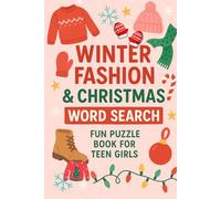 Winter Fashion & Christmas Word Search for Teen Girls: 100+ Fun Holiday Puzzles with Trendy Styles, Festive Themes & Gift Ideas | Large Print Activity ... Smile Series: Word Search Gifts for All Ages)