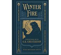 Winter Fire: Christmas with G.K. Chesterton