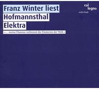 Winter, Franz - Winter liest Hofmannsthal Elektra