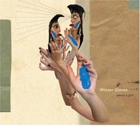 WINTER GLOVES - About a Girl (Dig)