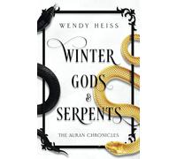 Winter Gods & Serpents (The Auran Chronicles)