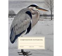 Winter Heron on Snowy Landscape Composition Notebook | Bird Journal for School, Office, Nature Lovers, and Birdwatching | Wide/Lined Paper: ... for Students, Writers, and Bird Lovers