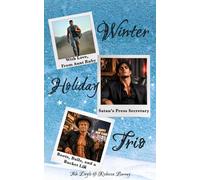 Winter Holiday Trio: A Flirty Bits of Fluff anthology