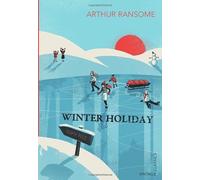 Winter Holiday (Vintage Children's Classics) by Ransome, Arthur Published by Vintage Children's Classics (2012)