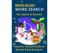 WINTER HOLIDAY WORD SEARCH: Large Print Puzzle Book for Adults & Seniors - 100 Festive Puzzles with 2000 Holiday Words for Relaxation & Brain-Boosting Fun