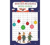 Winter Holidays Word Search Book: Word Searches with Easy to Read Print about Winter, Holidays, Christmas and More | 6x9 inches, 110 pages | 50+ ... for Vacations, Holidays and Leisure Time