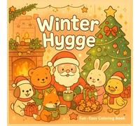 Winter Hygge: Fun - Easy Coloring Book, Merry Animal with Reindeer, Bears, Bunny... Bringing Joy and Gifts, for Kids Teens Adults