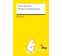 Winter im Mumintal: Ein Mumin-Abenteuer für kalte Tage - für alle Fans der kultigen Trolle