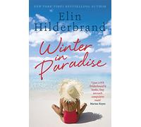 Winter In Paradise: A new series from the author of THE PERFECT COUPLE, now a major Netflix drama (Winter in Paradise)