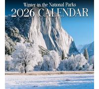 Winter in the National Parks 2026 Calendar: iconic U.S. parks in their quiet, snow-covered beauty