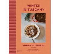 Winter in Tuscany: Amber Guinness brings the heart of Tuscanys cosy autumnal and