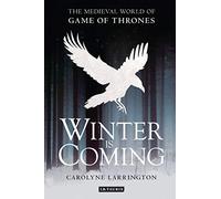 Winter is Coming: The Medieval World of Game of Thrones