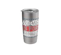 Winter is for Gratitude Journaling Feel Grateful Blessed Stainless Steel Insulated Tumbler