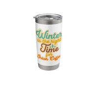 Winter is The Right Time for Irish Coffee Stainless Steel Insulated Tumbler