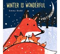 Winter Is Wonderful (Emma Dodd's Love You Books)