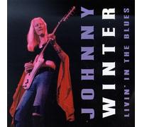 Winter, Johnny - Livin' in the Blues