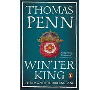 Winter King – The Dawn of Tudor England – Penguin Books