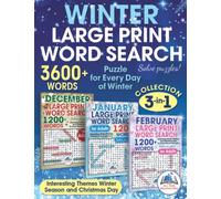 Winter Large Print 3600+ Words Word Search for Adults: Large Puzzle Collection 3-in-1 with Interesting Themes Winter Season and Christmas Day. Puzzle ... Day of Winter - December, January, February