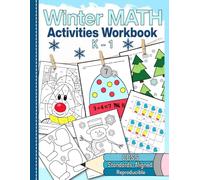 Winter Math Activities Workbook K-1: Standards Aligned Reproducible