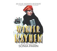Winter Mayhem: A 1920s Historical Cozy Mystery: An Evie Parker Mystery: 14