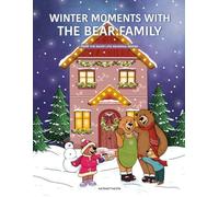 Winter moments with the bear family