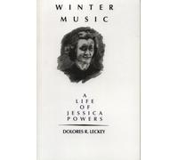 Winter Music: A Life of Jessica Powers
