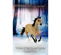 Winter of the Crystal Dances: A Wilderness Horse Adventure: 1 (Whinnies on the Wind)