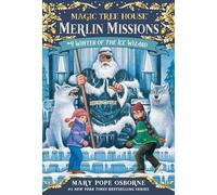 Winter of the Ice Wizard: 4 (Magic Tree House Merlin Mission)