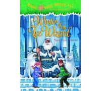 Winter of the Ice Wizard (Magic Tree House, 32)