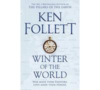 Winter of the World: A Gripping Epic From The Number One Bestselling Author: 2 (The Century Trilogy, 2)