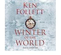 [(Winter of the World)] [Author: Ken Follett] published on (September, 2012)